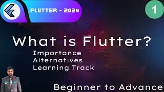 flutter tutorial 2024 | Flutter What Why and How