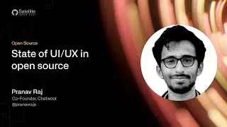 GitHub Satellite India 2021 - State of UI/UX in open source
