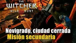 The Witcher 3 - Novigrado, ciudad cerrada I