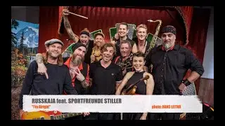 RUSSKAJA feat. SPORTFREUNDE STILLER // I'm Alright