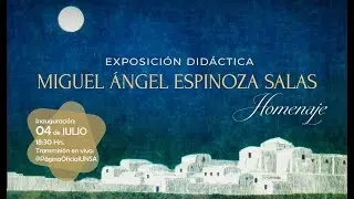 INAUGURACIÓN DE HOMENAJE AL MAESTRO  MIGUEL ÁNGEL ESPINOZA SALAS 2024