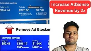 Increase Google Adsense Revenue 💸 By Stopping Ad Blockers | Google Adsense Guide 