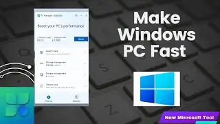 Laptop Running Slow ? Let's Make Windows Faster Using Microsoft PC Manager