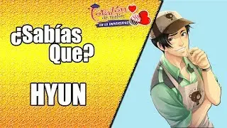 ¿Sabías Que? | Hyun