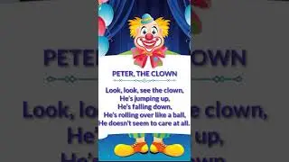 PETER, THE CLOWN | Peter,the clown | The clown | Rhyme|Kids rhymes | Peter | Quick corner | Shorts