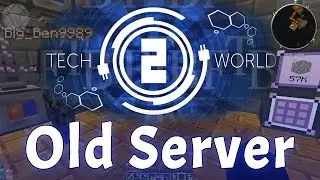 Tech World 2 Server Tour with Big Ben9989