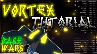 Base wars! Vortex Aircraft Tutorial (ft. Mr_ClarkyyJr)