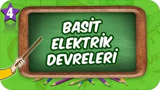 4. Sınıf Fen: Basit Elektrik Devreleri 