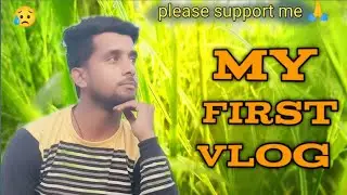 My first vlog | my first vlog on YouTube | waxy vlogs @bablu banna vlog