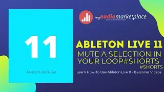 Ableton Live 11 Mute a selection in your Loop 