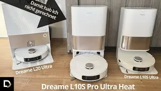 Klasse Upgrade! Dreame L10S Pro Ultra Heat