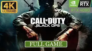 Call of Duty: Black Ops Full Game | 4K 60 FPS | RTX 4090