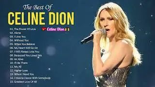 Celine Dion Hits Songs 2023 - Greatest playlist Songs Celine Dion 2024 - Best Songs of World Divas 🏆