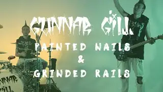 Gunnar Gill - Painted Nails & Grinded Rails ft. AyoDylan [Official Music Video]