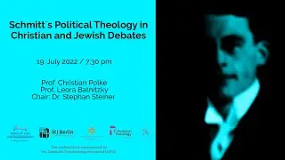 Leora Batnitzky/Christian Polke: Schmitt’s Political Theology in Christian & Jewish Debates