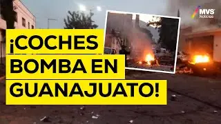 GUANAJUATO en ALERTA: Detonan DOS COCHES BOMBA