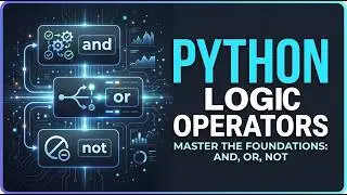 22 🐍 Python Operators | Lesson 4 Logical Operators AND, OR, NOT & Short-Circuit Evaluation