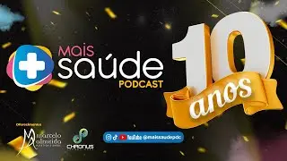10 ANOS DE MAIS SAÚDE - @maissaudepdc #0076