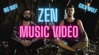 Gold Wulf & Big Buff - Zen OFFICIAL MUSIC VIDEO
