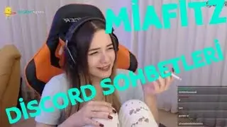 MİAFİTZ +18 Discord Konuşmaları