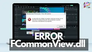 ERRORES FCommonView.dll, FFWsRegister.dll... ¡SOLUCIONADOS! | Filmora ✅✅✅