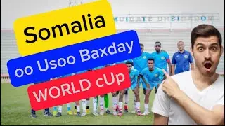 World Cup || Soomaliya Oo Cayaari Doonta Worldcup 2026 || Hussein Hashi