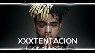 XXXTENTACION | LOOK AT ME EDIT | (Audio edit) | 