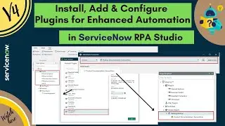Install, Add & Configure Plugins for Enhanced Automation in ServiceNow RPA Studio