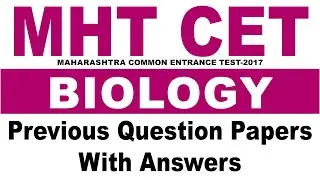 MHT CET  BIOLOGY  Question Papers With Answers 2017