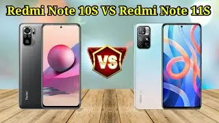 Redmi Note10S VS Redmi Note11S