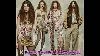 Roberto Cavalli Pre-Fall 2025 collection.