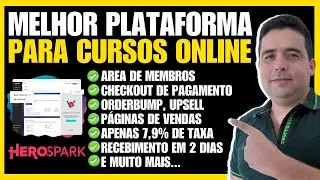 Melhor Plataforma para Vender Cursos Online [HEROSPARK] c/ Checkout, Área de Membros, Landing pages