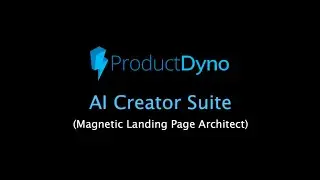 ProductDyno - AI Creator Suite (Magnetic Landing Page Architect)