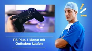 🚑 PS Plus 1 Monat mit Guthaben kaufen