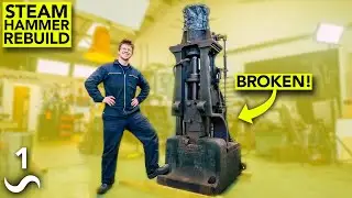 FIXING A 1900's STEAM HAMMER! pt.1
