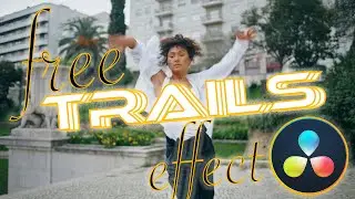 Create Amazing TRAILS Effect In DaVinci Resolve 18