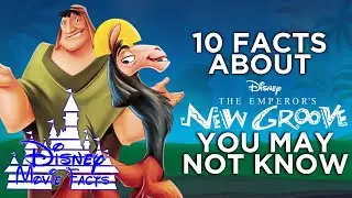 Facts about Disney's The Emperor's New Groove │ 10 Facts you may or may not know about this