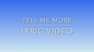 TELL ME MORE - KADY ROSE (LYRIC VIDEO)