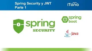 Spring Security y JWT | Parte 1 | Autenticacion Basica