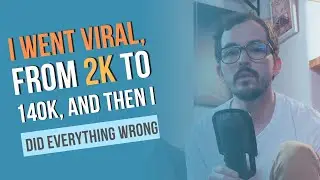 I went viral, grew 2k to 140k, and I did everything wrong.