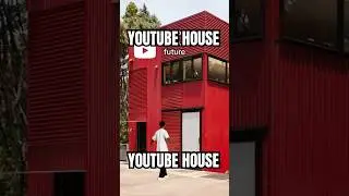 What would a YOUTUBE HOUSE look like?