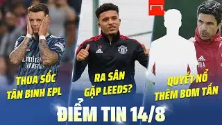 TIN BÓNG ĐÁ HÔM NAY: ARSENAL THUA SỐC - SANCHO SẼ RA SÂN TỐI NAY