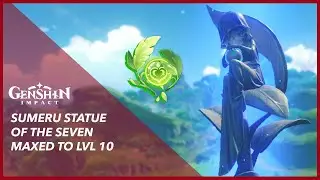 Genshin Impact | I finally maxed out my Sumeru Statue of the Seven...