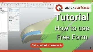 QUICKSURFACE Tutorial – Get Started – Lesson 4 | How use Free form modeling