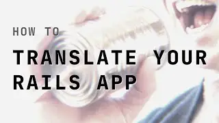 How to Translate your Rails App with I18n 