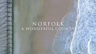 Norfolk, England -  A Wonderful County video tour