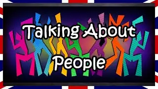 Talking About People | Idioms and Phrasal Verbs | English for Adults