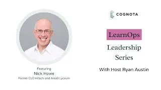 LearnOps Leadership Series | Episode 5 | Nick Howe