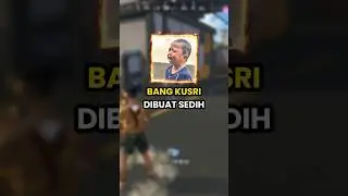 BANG KUSRI DIBUAT SEDIH!
