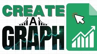Google Sheets: How to Create a Graph (Insert Chart)